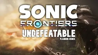 Undefeatable - Sonic Frontiers [Remix]