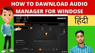 how to dawnload gigabyte audio manager | how to dawnload nvidea and gigabyte realtek hd audio driver