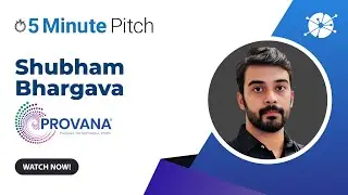 IPACS ® | Provana | Shubham Bhargava | 5 Minute Pitch