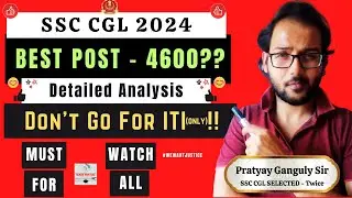 SSC CGL 2024 - ALL Best Posts Explained ! Don't Opt For ITI ONLY - Made For SSC
