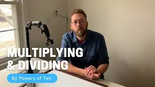 Multiplying and Dividing by Powers of 10