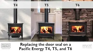 Replacing the Door Seal on a Pacific Energy T4, T5, and T6