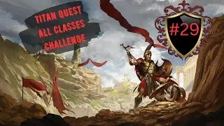 Titan Quest - ALL CLASSES - [0029] - A Hero Monster Stronger Than The Atlantis Telkine?!