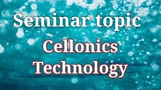 Cellonics technology || Presentation on Cellonics technology || New Seminar ppt for BCA, MCA & Cs