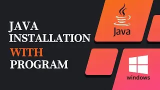 How to Install Java| First Program Execution in Java | Setup For Java Program