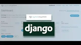 Deploy a Django App to Python Anywhere 2021