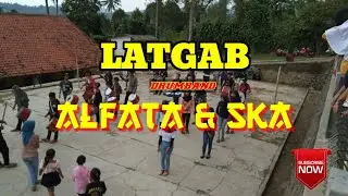 LATGAB Drumband ALFATA & SKA..||Romairama..Tabirkepalsuan