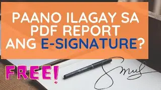 Paano ilagay ang pirma (e-signature) sa PDF report.
