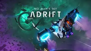 Checking Out No Man's Sky expedition 13 Adrift Part 1