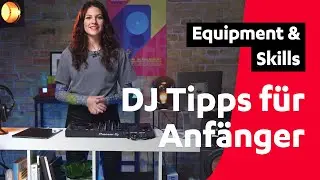 DJ-Equipment für Einsteiger – worauf es ankommt | Teufel Tutorials