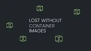 What is a Container Image?