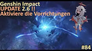 Genshin Impact #84: Große Kluft Teil 4 - Geh weiter - Aktiviere die Vorrichtung und ab in den Nebel