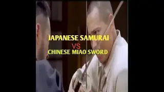 JAPANESE SAMURAI VS CHINESE MIAO SWORD