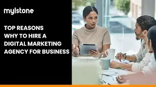 Top Reasons Why To Hire A Digital Marketing Agency For Business