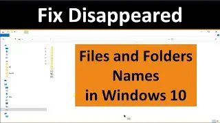 Fix Disappeared Files and Folders Names in Windows 10 || Actitech Coder