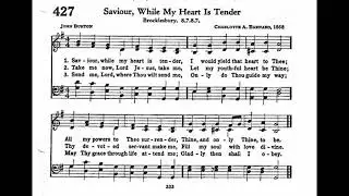 Savior, While my Heart is Tender (Brocklesbury)