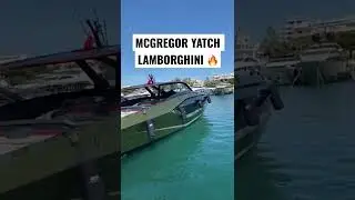 MCGREGOR CHILLIN IN HIS LAMBORGHINI BOAT #cannes #yatch #boat #richlifestyle #mcgregor #fight