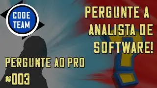 Pergunte ao Pro! #003 - Analista de Qualidade de Software (Perguntas)