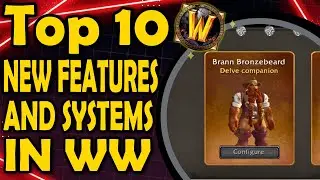 Top 10 New Features and Systems in WW (The War Within, the new WoW expansion)