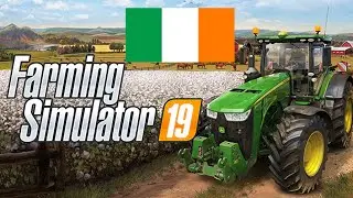 Irish Farm Life | Farming Simulator 19