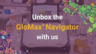 Unboxing and Setting Up the GloMax® Navigator - Step-by-Step Guide