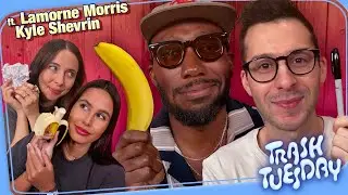 Lamorne Morris Has a Gentle Face & Kyle Shevrin Does Not | Ep 181 | Trash Tuesday