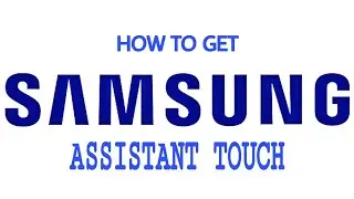 How to get assistant touch on  Samsung oneui android os like iPhone