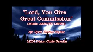 Lord, You Give the Great Commission (ABBOT'S LEIGH) - Cyril Vincent Taylor