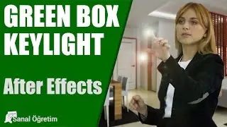 Greenbox Keylight ile Video Düzenleme | After Effects