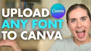 How to Upload Fonts to Canva on Desktop (Step by Step) 
