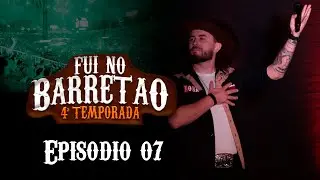 FUI NO BARRETÃO - Episódio 07 TEMPORADA 4 - STAND-UP COMEDY