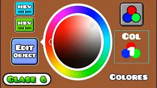 Clase 6 | "Colores, Edit Object, RGB, HSV, Trigger de Color, Glow, y más" Geometry Dash | JoniDash