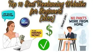 Top 10 Best Freelancing Websites for Beginners [2022] || Awesome Site to Work From Home Easily!