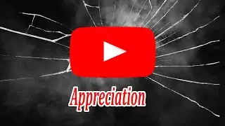 YouTuber Appreciation