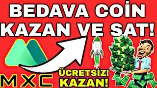 BEDAVA COİN KAZAN VE SAT! MEXC LAUNCHPAD!
