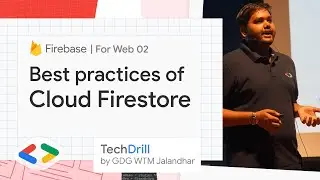 6. Best practices of Firestore | Firebase for Web 02 | TechDrill
