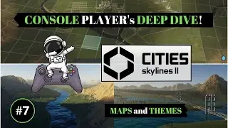 Cities Skylines 2 | Console Player DEEP DIVE | MAPS and THEMES Dev Diary