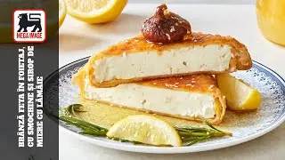 Brânză feta în foietaj, cu smochine și sirop de miere cu lămâie | MEGA IMAGE