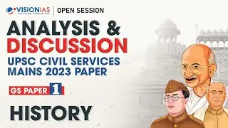 Analysis & Discussion of UPSC Mains 2023 | GS Paper 1 | History