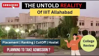 IIIT ALLAHABAD COLLEGE REVIEW - Campus Tour, Student Life & More | Untold Reality #iiitallahabad