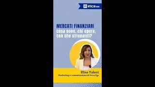 Cosa sono i mercati finanziari?