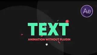 After Effects Text Animation Using No Plugins -[2021]