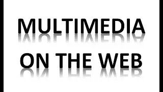 11th (Multimedia on web) HP Board of Computer science|| Multimedia on the web