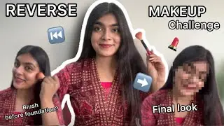 Doing My Makeup in REVERSE ORDER ⏮️✨/ #Diwalog2023 Day 10