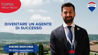 SEGRETI per diventare un AGENTE IMMOBILIARE di successo | Simone Marchina RE/MAX Home District