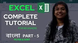 Excel Full Bangla Tutorial | Complete Microsoft Excel Tutorial in Bangla |   Filter & Sort (2024)