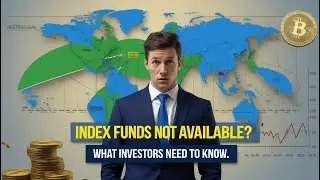 Index Funds Are NOT Available Everywhere – What Investors Need to Know