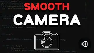 EASY and SMOOTH Camera Follow Unity Tutorial