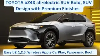 TOYOTA bZ4X all electric SUV Bold, SUV Design with Premium Finishes