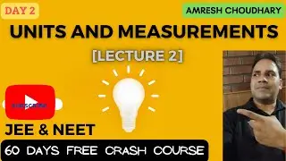 UNITS AND DIMENSIONS - [L2] | 60 DAYS FREE Crash Course | JEE & NEET | NUMERICALS | Amresh Choudhary